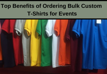 Top Benefits of Ordering Bulk Custom T-Shirts for Events